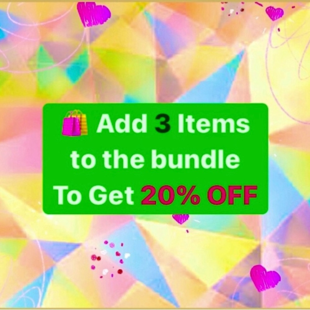 BUNDLE AND SAVE !!
